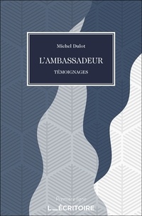 Michel Dulot - L'Ambassadeur - Histoire de Michel, orphelin apprentis d’Auteuil.