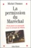 La permission du Maréchal