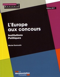 Michel Dumoulin - L'Europe aux concours.