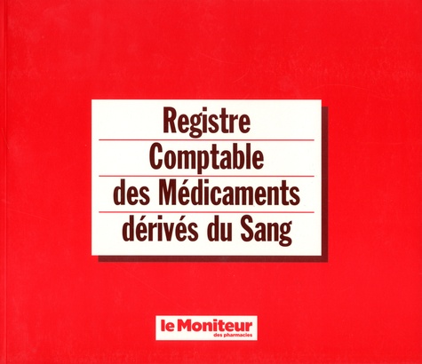 Michel Duneau - Registre comptable des médicaments dérivés du sang.