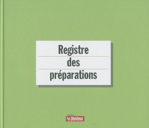 Michel Duneau - Registre des préparations.