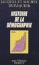 Michel Dupâquier et Jacques Dupâquier - Histoire de la démographie - La statistique de la population des origines à 1914.