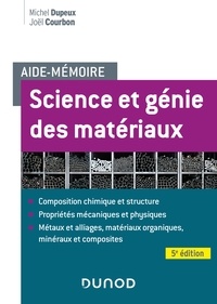 Michel Dupeux et Joël Courbon - Aide-mémoire - Science et génie des matériaux - 5e éd..