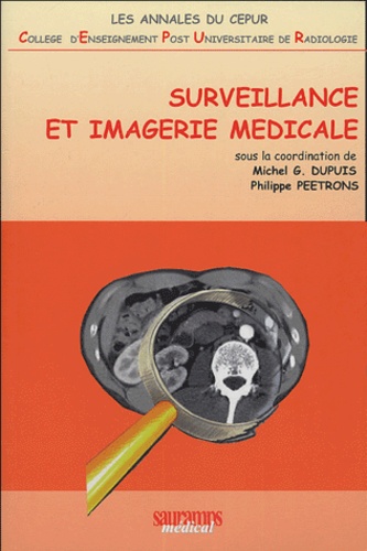 Michel Dupuis et Philippe Peetrons - Surveillance et imagerie médicale.