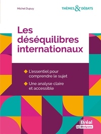 Michel Dupuy - Les déséquilibres internationaux.