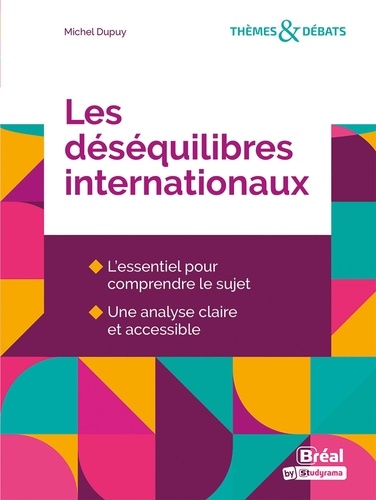 Michel Dupuy - Les déséquilibres internationaux.