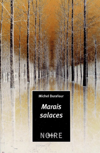 Michel Durafour - Marais Salaces.