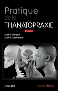 Télécharger des livres en allemand gratuitement Pratique de la thanatopraxie par Michel Durigon, Michel Guénanten, Jacques Marette PDF MOBI