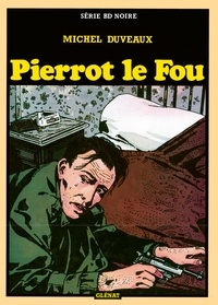 Michel Duveaux - Pierrot le fou - Patrimoine Glénat 70.