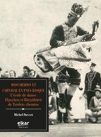Michel Duvert - Mascarades et carnaval en Pays Basque.