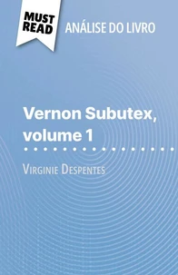 Vernon Subutex, volume 1 de Virginie Despentes (Análise do livro)