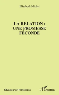 La relation : une promesse féconde