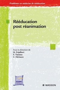 Michel Enjalbert et François Tasseau - Réeducation post-réanimation.