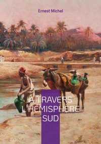 A travers l'hémisphère sud