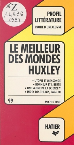 Le meilleur des mondes, Huxley. Analyse critique