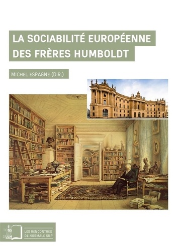 La sociabilité européenne des frères Humboldt