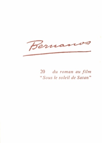 Michel Estève - Etudes bernanosiennes - Tome 20, Du roman au film "Sous le soleil de Satan".
