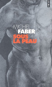 Michel Faber - Sous la peau.