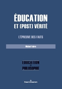 Téléchargement ebook Pdb Education et (post) vérité  - L'épreuve des faits (Litterature Francaise) 9791037002587 PDF PDB