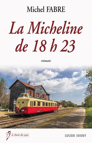 Michel Fabre - La Micheline de 18h23.