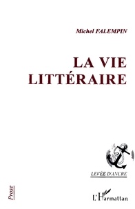 Michel Falempin - La vie littéraire.