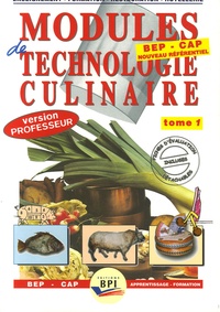 Michel Faraguna et Michel Muschert - Modules de technologie culinaire BEP-CAP - Tome 1 version professeur.