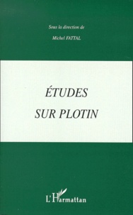 Michel Fattal - Études sur Plotin.