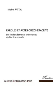 Paroles et actes chez Héraclite