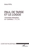 Michel Fattal - Paul de Tarse et le logos - Commentaire philosophique de 1 Corinthiens, 1, 17-2, 16.