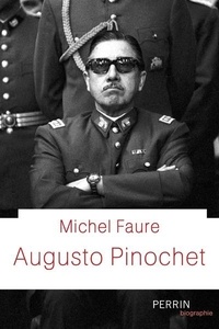 Ebook pdf téléchargeable gratuitement Augusto Pinochet  en francais 9782262070151 par Michel Fauré