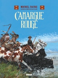 Michel Fauré et Jean Vilane - Camargue Rouge.