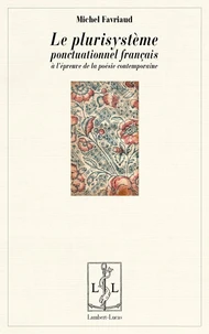 Le plurisystème ponctuationel français à l'épreuve de la poésie contemporaine