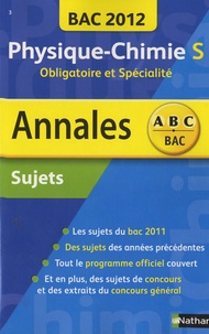 Michel Faye - Annales BAC 2012 - Physique-Chimie - Sujets.