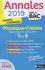 Physique-Chimie Tle S spécifique et spécialité. Sujets & corrigés  Edition 2019