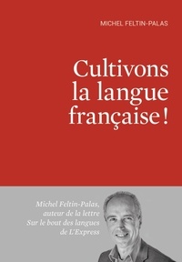 Téléchargements gratuits kindle books online Cultivons la langue française ! 