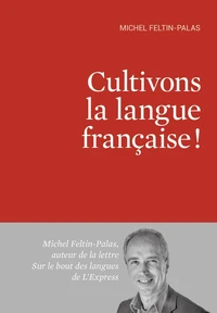 Cultivons la langue française !