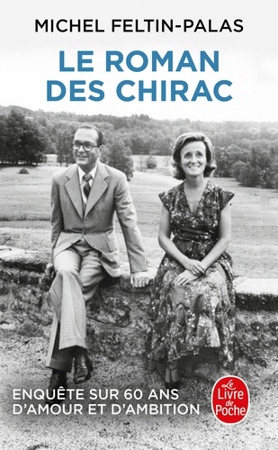Le roman des Chirac. Enquête sur 60 ans d'amour et d'ambition - Occasion