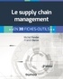 Michel Fender et Franck Baron - Le supply chain management - 2e éd. - En 38 fiches-outils.