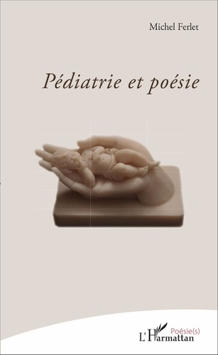 Michel Ferlet - Pédiatrie et poésie.