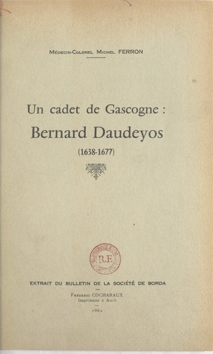 Un cadet de Gascogne : Bernard Daudeyos (1638-1677)