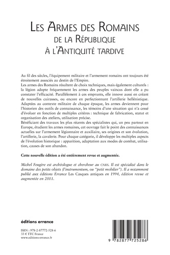 Les armes des romains. De la république à l'antiquité tardive  édition revue et augmentée