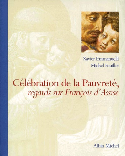 Celebration De La Pauvrete. Regards Sur Francois D'Assise - Occasion