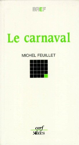 Michel Feuillet - Le Carnaval.