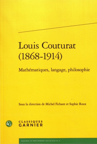 Louis Couturat (1868-1914). Mathématiques, langage, philosophie
