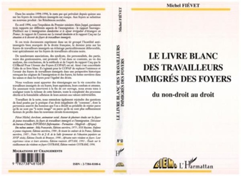 Michel Fiévet - Le livre blanc des travailleurs immigrés des foyers - Du non-droit au droit.