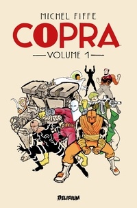 Michel Fiffe - Copra Tome 1 : .