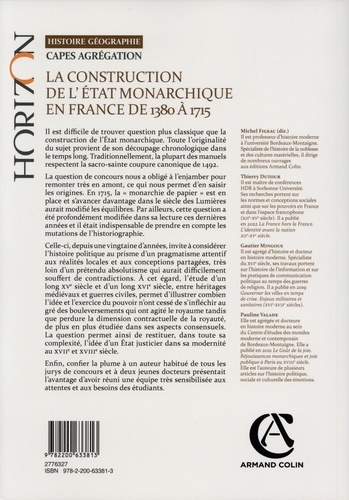 La construction de l'Etat monarchique en France de 1380 à 1715. Capes-Agrégation Histoire-Géographie