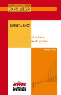 Téléchargement gratuit d'ebook pour mobile au format txt Herbert A. Simon - Faits et valeurs en contrôle de gestion PDB CHM MOBI par Michel Fiol