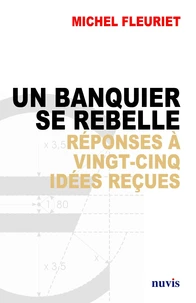 Un banquier se rebelle