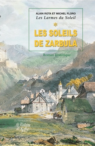 Michel Floro et Alain Rota - Les Larmes du Soleil Tome 1 : Les Soleils de Zarbula.